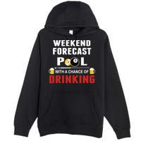 Father's Day POOL WITH A CHANCE OF A DRINKING BILLIARDS POOL Gift For Dad Premium Pullover Hoodie