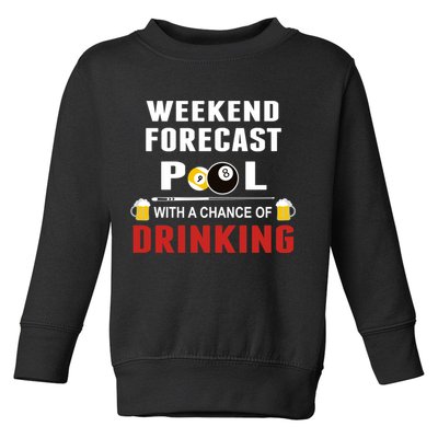 Father's Day POOL WITH A CHANCE OF A DRINKING BILLIARDS POOL Gift For Dad Toddler Sweatshirt