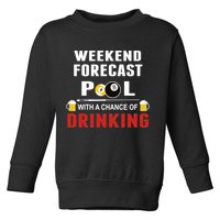 Father's Day POOL WITH A CHANCE OF A DRINKING BILLIARDS POOL Gift For Dad Toddler Sweatshirt