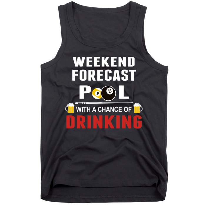 Father's Day POOL WITH A CHANCE OF A DRINKING BILLIARDS POOL Gift For Dad Tank Top