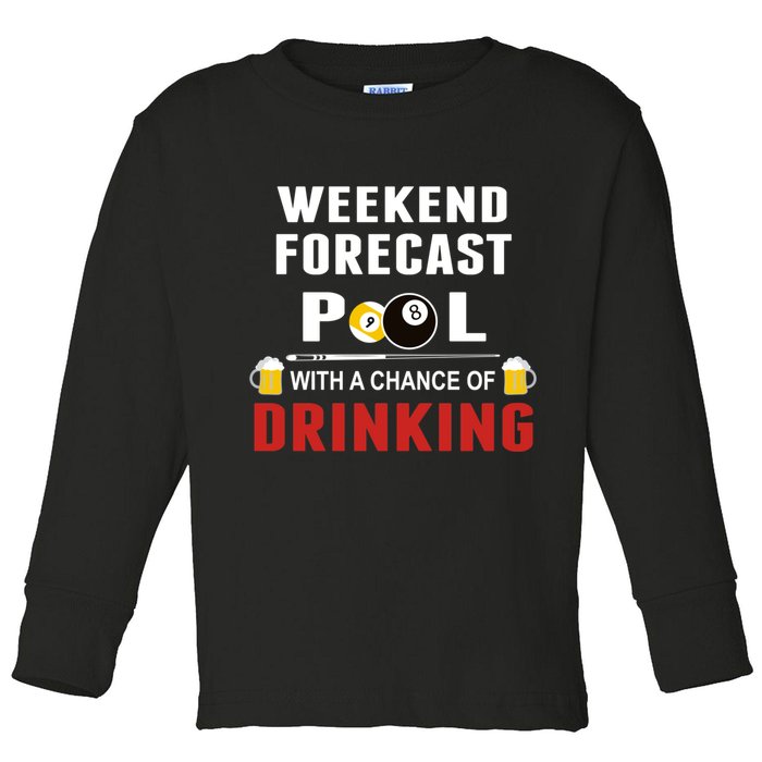 Father's Day POOL WITH A CHANCE OF A DRINKING BILLIARDS POOL Gift For Dad Toddler Long Sleeve Shirt