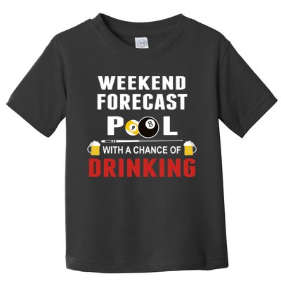 Father's Day POOL WITH A CHANCE OF A DRINKING BILLIARDS POOL Gift For Dad Toddler T-Shirt