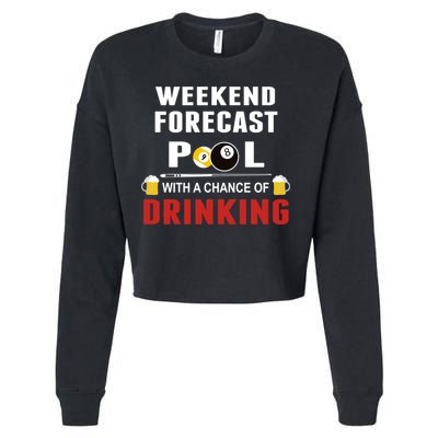 Father's Day POOL WITH A CHANCE OF A DRINKING BILLIARDS POOL Gift For Dad Cropped Pullover Crew