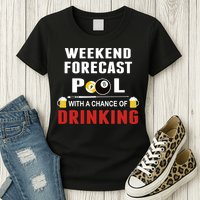 Father's Day POOL WITH A CHANCE OF A DRINKING BILLIARDS POOL Gift For Dad Womens T-Shirt