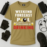 Father's Day POOL WITH A CHANCE OF A DRINKING BILLIARDS POOL Gift For Dad Performance Shirt