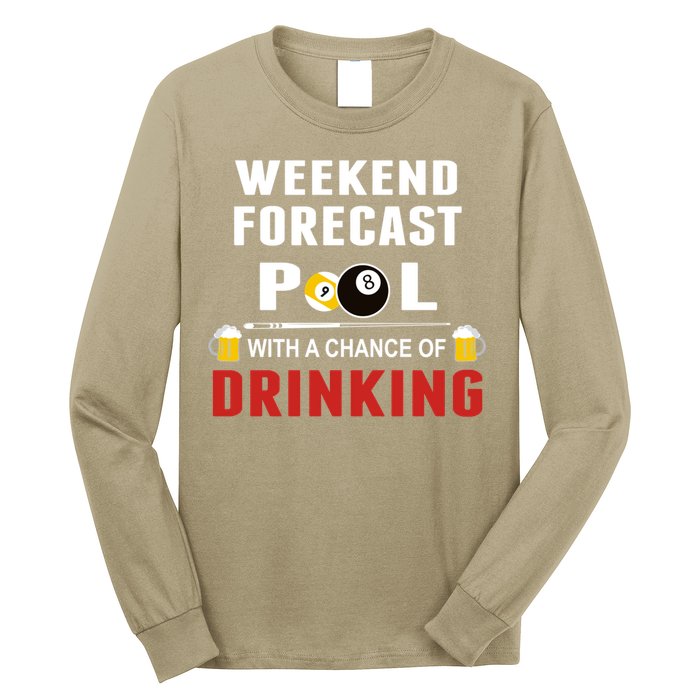 Father's Day POOL WITH A CHANCE OF A DRINKING BILLIARDS POOL Gift For Dad Long Sleeve Shirt