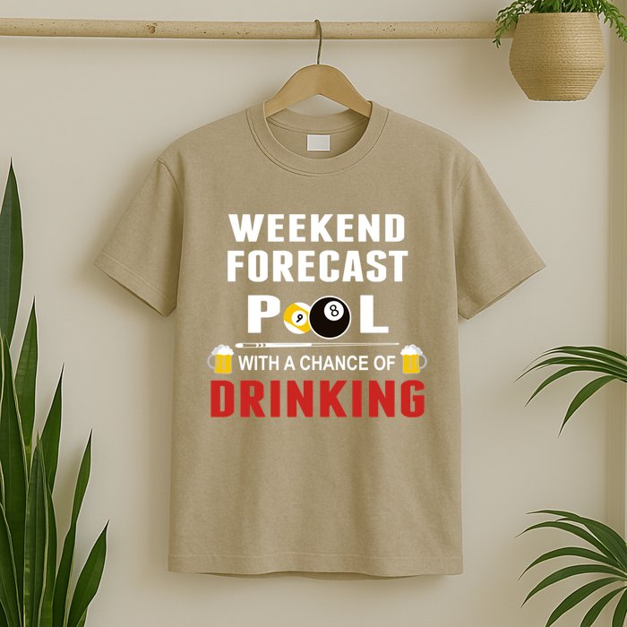 Father's Day POOL WITH A CHANCE OF A DRINKING BILLIARDS POOL Gift For Dad T-Shirt