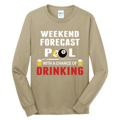 Father's Day POOL WITH A CHANCE OF A DRINKING BILLIARDS POOL Gift For Dad Tall Long Sleeve T-Shirt