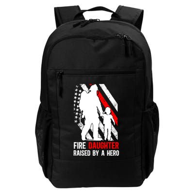 Fire Daughter Proud Firefighter Daughter Fire Daughter Cute Gift Daily Commute Backpack