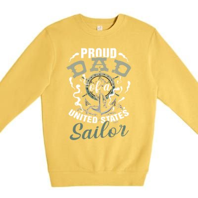 Fathers Day Proud Dad Of A United States Anchor Sailor Gift Premium Crewneck Sweatshirt