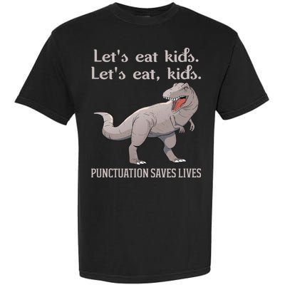 Funny Dinosaur Punctuation Saves Lives Garment-Dyed Heavyweight T-Shirt