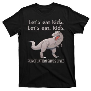 Funny Dinosaur Punctuation Saves Lives T-Shirt