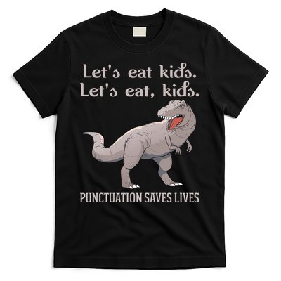 Funny Dinosaur Punctuation Saves Lives T-Shirt
