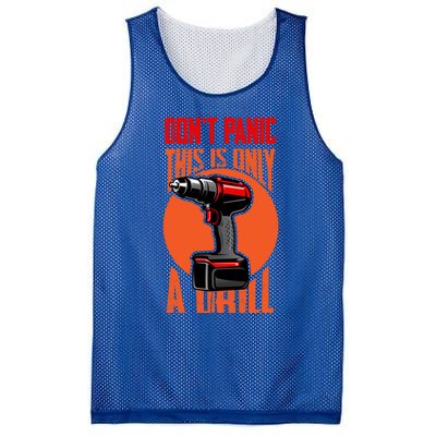 Funny Don't Panic This Is Only A Drill Cordless Drill Lover Gift Mesh Reversible Basketball Jersey Tank