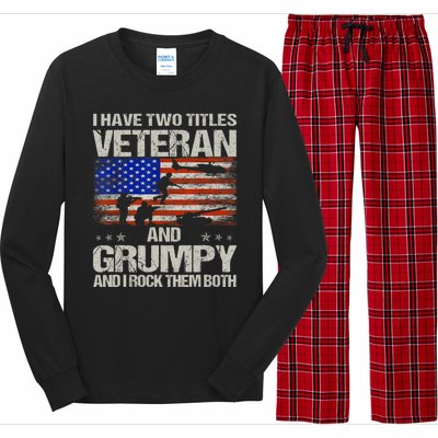 Funny Dad Papa Grandpa I Have Two Titles Veteran And Grumpy Gift Long Sleeve Pajama Set