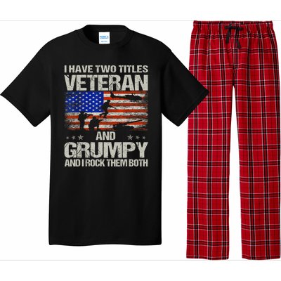 Funny Dad Papa Grandpa I Have Two Titles Veteran And Grumpy Gift Pajama Set