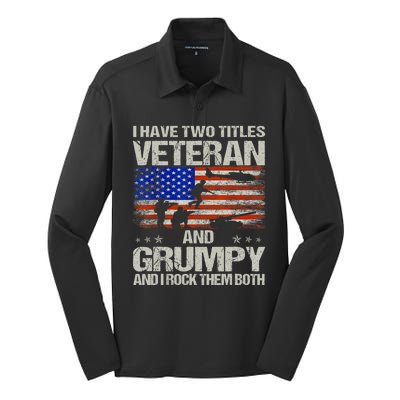 Funny Dad Papa Grandpa I Have Two Titles Veteran And Grumpy Gift Silk Touch Performance Long Sleeve Polo