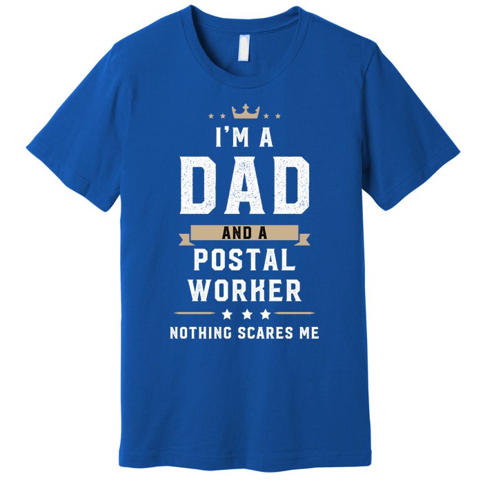 Funny Dad Postal Worker Fathers Day Gift Premium T-Shirt