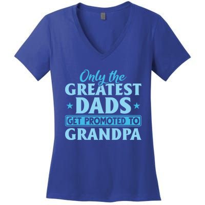 Funny Dad Promoted To Grandpa Best Dads Promoted To Grandpa Meaningful Gift Women's V-Neck T-Shirt