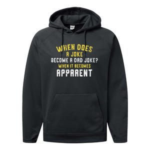 Funny Daddy Puns When Does A Joke Become A Dad Joke Performance Fleece Hoodie