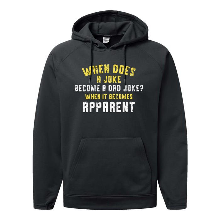 Funny Daddy Puns When Does A Joke Become A Dad Joke Performance Fleece Hoodie