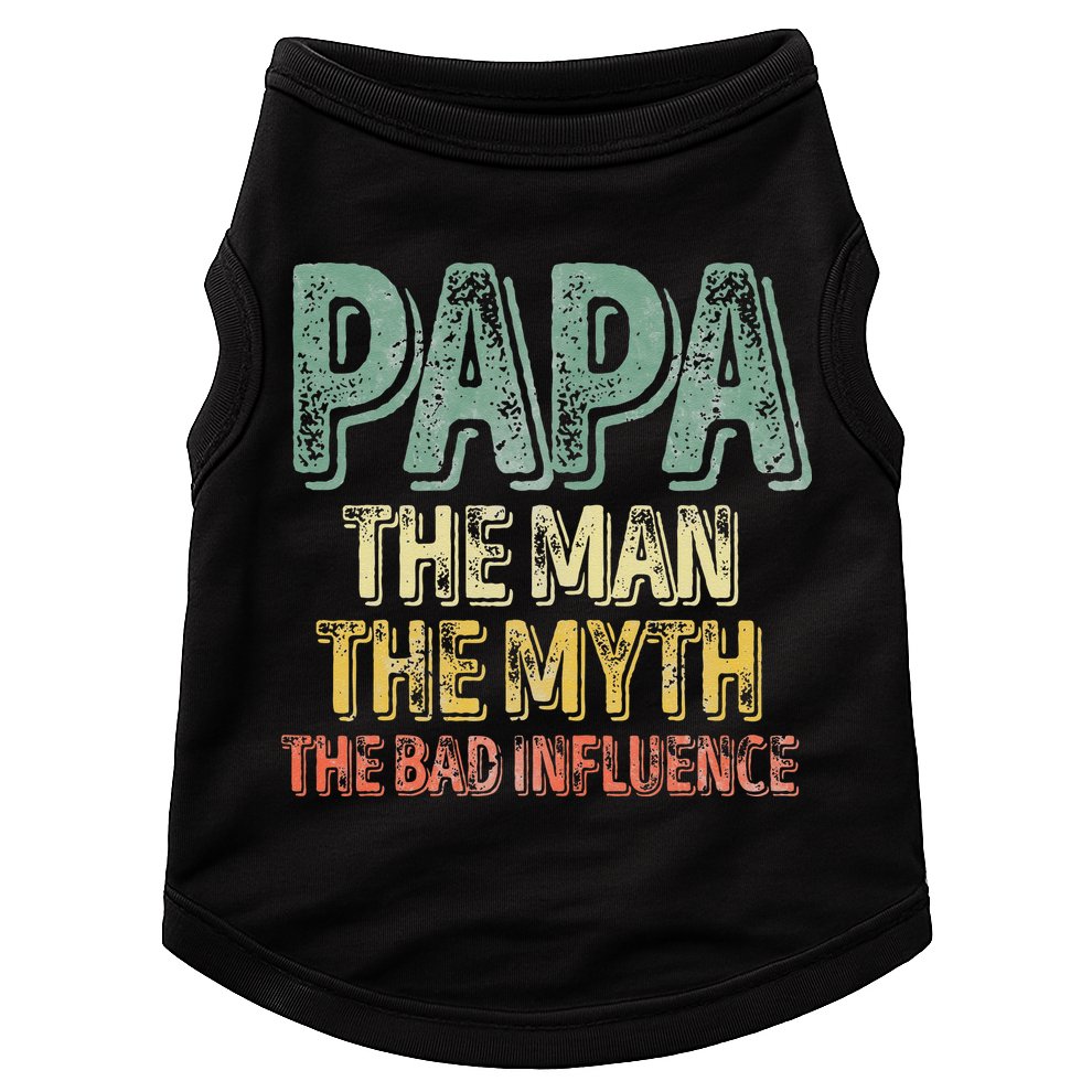 Father's Day Papa The Man The Myth The Bad Influence Doggie Tank