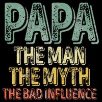 Father's Day Papa The Man The Myth The Bad Influence 16 in Basic Backpack