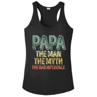 Father's Day Papa The Man The Myth The Bad Influence Ladies PosiCharge Competitor Racerback Tank