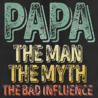 Father's Day Papa The Man The Myth The Bad Influence 25L Jumbo Tote