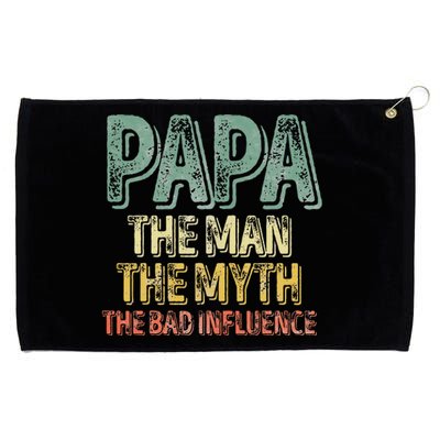 Father's Day Papa The Man The Myth The Bad Influence Grommeted Golf Towel