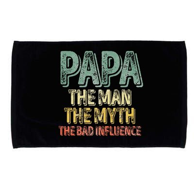 Father's Day Papa The Man The Myth The Bad Influence Microfiber Hand Towel