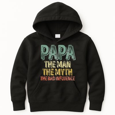 Father's Day Papa The Man The Myth The Bad Influence Kids Hoodie