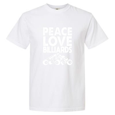 Father's Day Peace Love Billiards Pool Player Gift For Dad Garment-Dyed Heavyweight T-Shirt