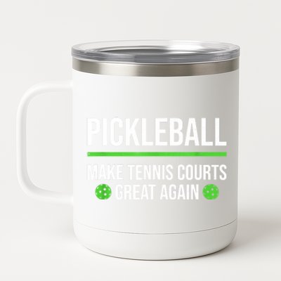 Funny Dink Player Pickleball Make Tennis Courts Great Again Gift 12 oz Stainless Steel Tumbler Cup