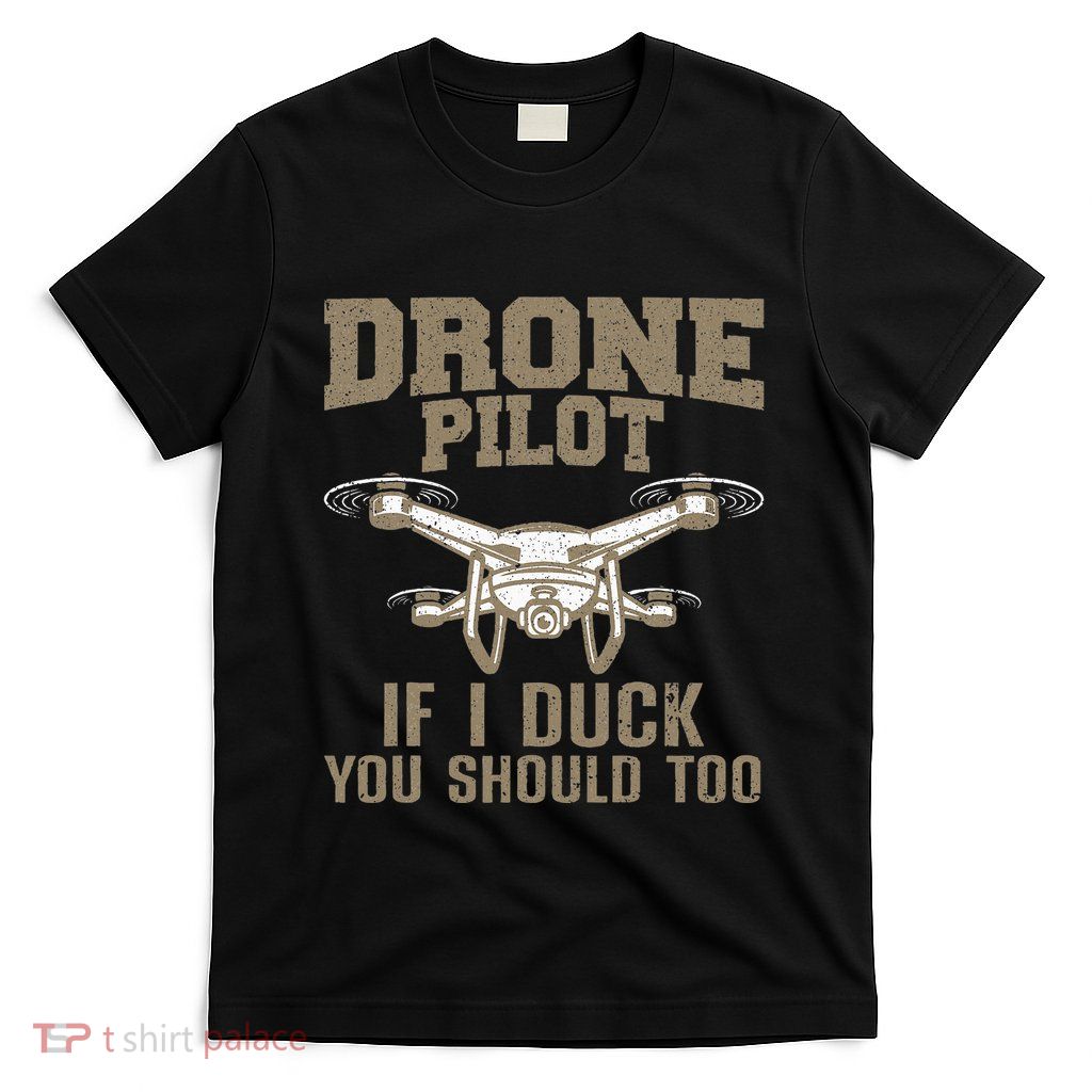 Funny Drone Pilot Design For Drone Operator T-Shirt