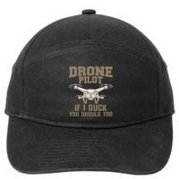 Funny Drone Pilot Design For Drone Operator 7-Panel Snapback Hat