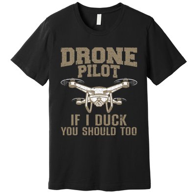 Funny Drone Pilot Design For Drone Operator Premium T-Shirt