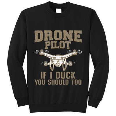 Funny Drone Pilot Design For Drone Operator Tall Sweatshirt