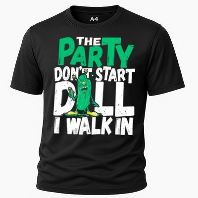 Funny Dill Pickle Lover The Party DonT Start Till I Walk In Performance Shirt