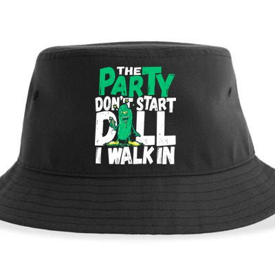 Funny Dill Pickle Lover The Party DonT Start Till I Walk In Sustainable Bucket Hat