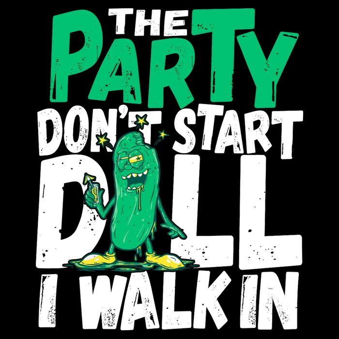 Funny Dill Pickle Lover The Party DonT Start Till I Walk In 16 in Basic Backpack