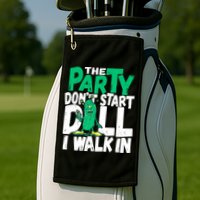 Funny Dill Pickle Lover The Party DonT Start Till I Walk In Golf Towel