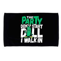 Funny Dill Pickle Lover The Party DonT Start Till I Walk In Microfiber Hand Towel
