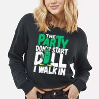 Funny Dill Pickle Lover The Party DonT Start Till I Walk In Cropped Pullover Crew