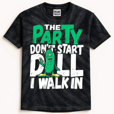 Funny Dill Pickle Lover The Party DonT Start Till I Walk In Kids Tie-Dye T-Shirt