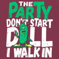 Funny Dill Pickle Lover The Party DonT Start Till I Walk In 16oz Travel Tumbler