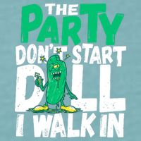Funny Dill Pickle Lover The Party DonT Start Till I Walk In Sueded Cloud Jersey T-Shirt