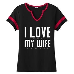 Funny Drone Pilot Husband Design I Love My Wife Drone Pilot Gift Ladies Halftime Notch Neck Tee