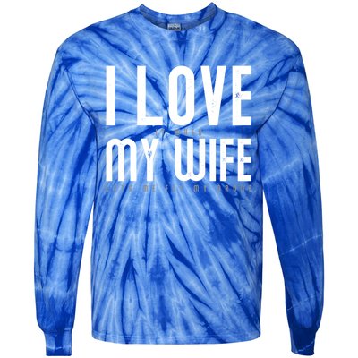 Funny Drone Pilot Husband Design I Love My Wife Drone Pilot Gift Tie-Dye Long Sleeve Shirt