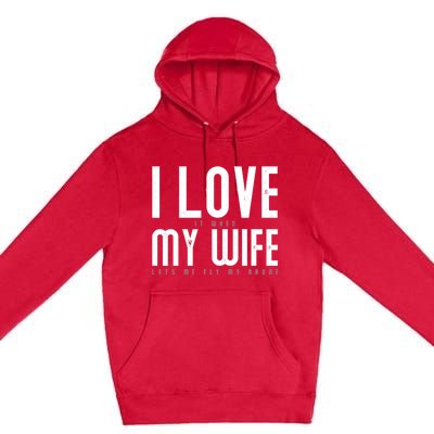 Funny Drone Pilot Husband Design I Love My Wife Drone Pilot Gift Premium Pullover Hoodie